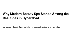 Why Modern Beauty Spa Stands Among the Best Spas in Hyderabad