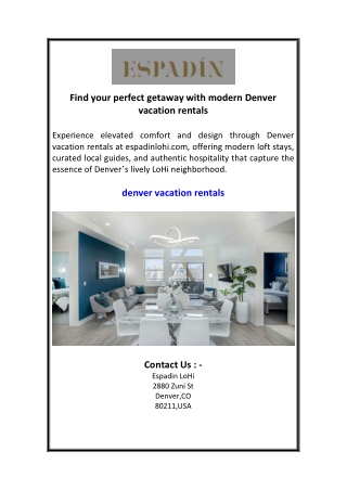 Find your perfect getaway with modern Denver vacation rentals
