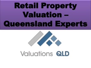 Retail Property Valuation QLD - Certified Commercial Experts