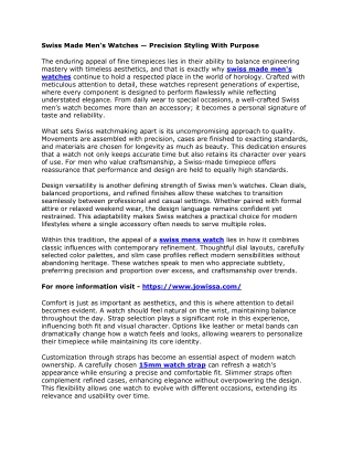 Swiss Made Men's Watches — Precision Styling With Purpose