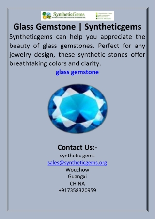 Glass Gemstone  Syntheticgems
