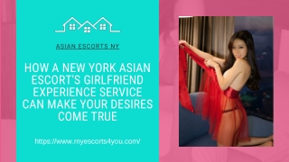 How a New York Asian models girlfriend experience service can make your desires
