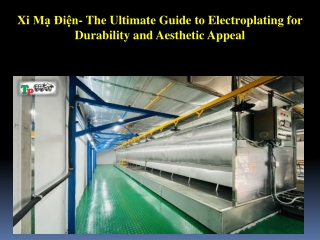 Xi Mạ Điện- The Ultimate Guide to Electroplating for Durability and Aesthetic Appeal