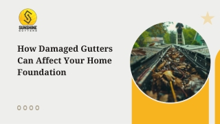 How Damaged Gutters Can Affect Your Home Foundation