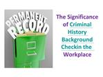 The Significance of Criminal History Background Check in t