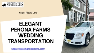 Perona Farms Wedding Transportation by Knight Riders Limo