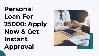 Personal Loan For 25000 Apply Now & Get Instant Approval