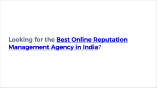 Looking for the Best Online Reputation Management Agency in India?