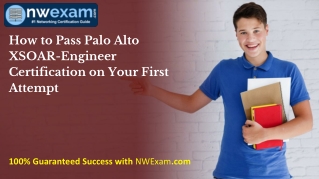 How to Pass Palo Alto XSOAR-Engineer Certification on Your First Attempt