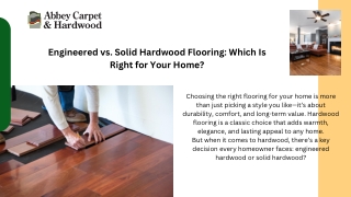 Engineered vs. Solid Hardwood Flooring Which Is Right for Your Home