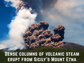 Dense Columns of Volcanic Steam Erupt from Sicily's Mount Etna