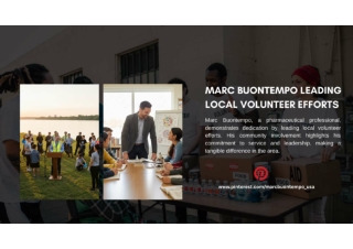 How Marc Buontempo Champions Community Volunteer Work