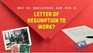 Why Do Employers Ask for a Letter of Resumption to Work?