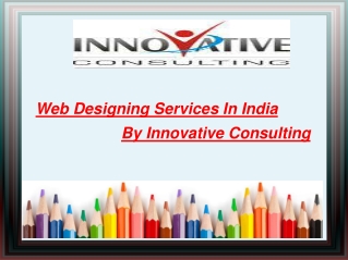Web Designing Services In India By Innovative Consulting