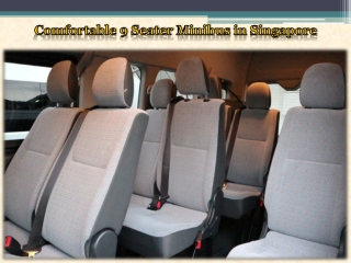 Comfortable 9 Seater Minibus in Singapore