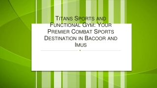 Titans Sports and Functional Gym Your Premier Combat Sports Destination