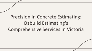 Precision in Concrete Estimating-Ozbuild Estimating's Comprehensive Services in Victoria