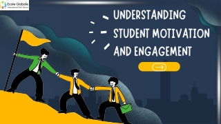 Understanding Student Motivation and Engagement