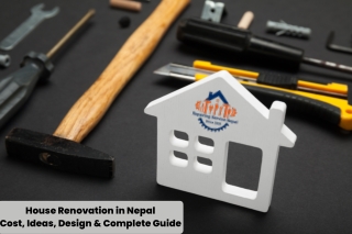 House Renovation in Nepal: Cost, Ideas, Design & Complete Guide