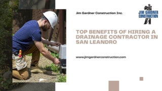 Top Benefits of Hiring a Drainage Contractor in San Leandro