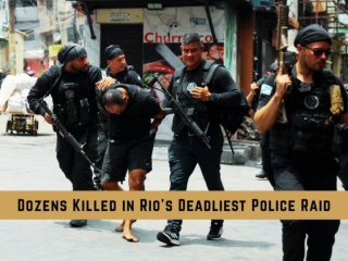 Dozens Killed in Rio’s Deadliest Police Raid