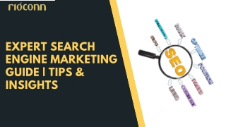 Expert Search Engine Marketing Guide  Tips & Insights