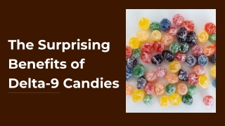 The Surprising Benefits of Delta-9 Candies