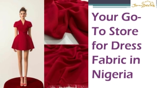 Your Go-To Store for Dress Fabric in Nigeria