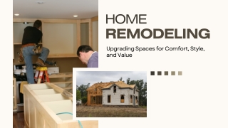 Home Remodeling: Upgrading Spaces for Comfort, Style, and Value