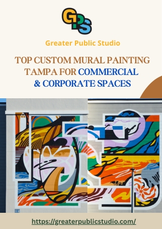 Top Custom Mural Painting Tampa for Commercial & Corporate Spaces