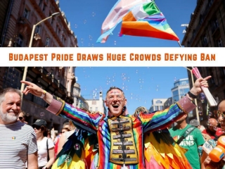 Budapest Pride Draws Huge Crowds Defying Ban