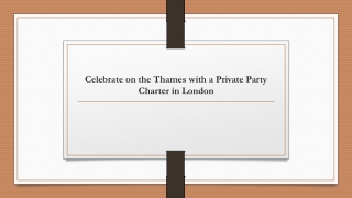 Celebrate on the Thames with a Private Party Charter in London