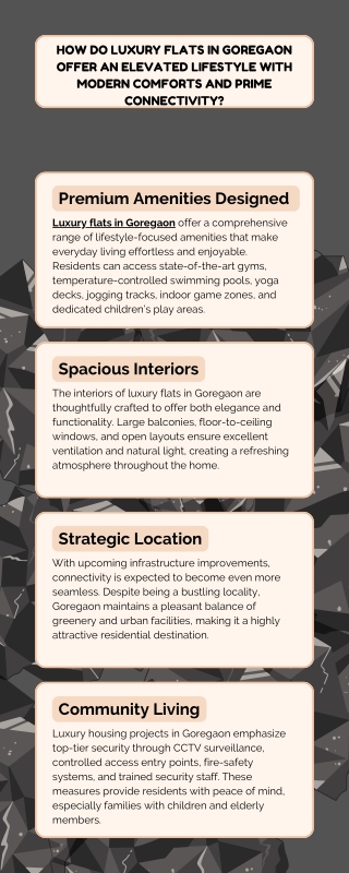How Do Luxury Flats in Goregaon Offer an Elevated Lifestyle with Modern Comforts and Prime Connectivity