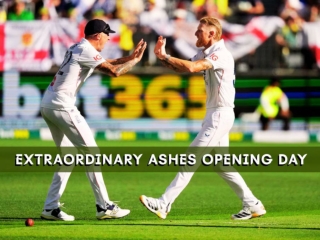 Extraordinary Ashes Opening Day