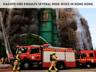 Massive Fire Engulfs Several High-Rises in Hong Kong