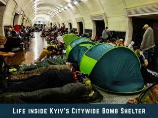 Life Inside Kyiv's Citywide Bomb Shelter