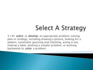 Select A Strategy