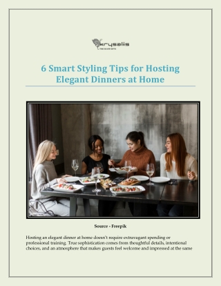 6 Smart Styling Tips for Hosting Elegant Dinners at Home