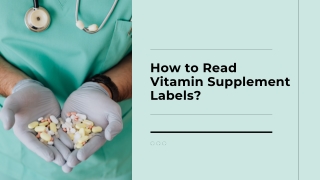 How to Read Vitamin Supplement Labels?