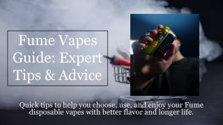 Fume Vapes Guide_ Expert Tips & Advice