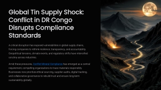 Global-Tin-Supply-Shock-Conflict-in-DR-Congo-Disrupts-Compliance-Standards
