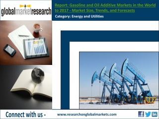 Gasoline and Oil Additive Markets in the World to 2017