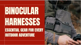 Top Binocular Harnesses_ Essential Gear for Every Outdoor Adventure