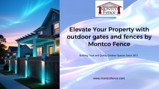 Elevate Your Property with outdoor gates and fences by Montco Fence