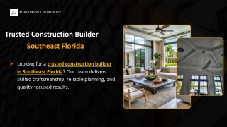 Trusted Construction Builder Southeast Florida