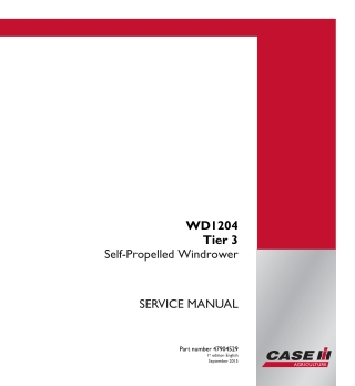 CASE IH WD1204 Tier 3 Self-Propelled Windrower Service Repair Manual Instant Download (Part Number 47904529)
