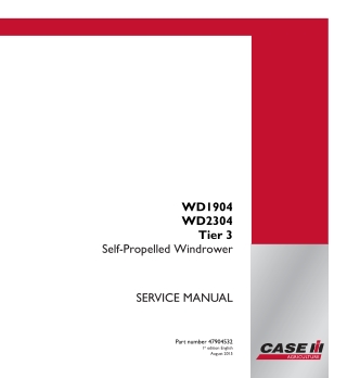 CASE IH WD1904 WD2304 Tier 3 Self-Propelled Windrower Service Repair Manual Instant Download (Part Number 47904532)