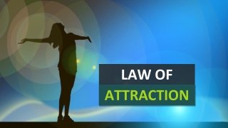 The Law of Attraction: Understanding How Thoughts, Beliefs, and Focus Shape Life