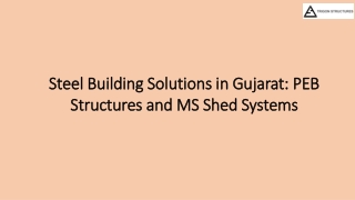 Steel Building Solutions in Gujarat: PEB Structures and MS Shed Systems