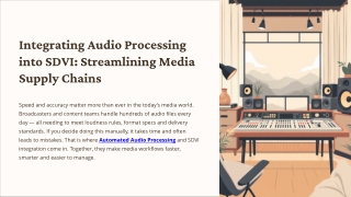 Integrating Audio Processing into SDVI Streamlining Media Supply Chains
